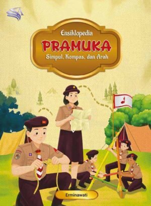 ENSIKLOPEDIA PRAMUKA : SIMPUL, KOMPAS, DAN ARAH
